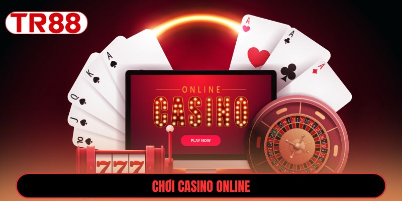Chơi casino online